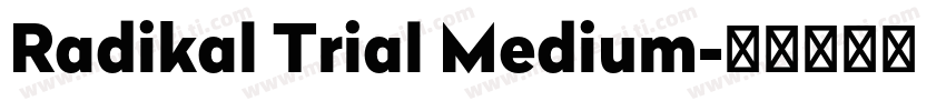 Radikal Trial Medium字体转换